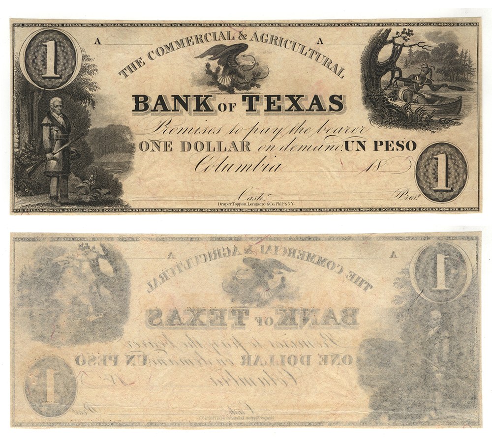 Front and back of an unissued one-dollar note of the Commercial and Agricultural Bank of Texas, payable at Columbia, engraved with a standing hunter at left, a Mexican eagle with a serpent on a cactus at center, and a man paddling a canoe at right, with the words ONE DOLLAR and UN PESO.